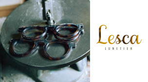 Lesca LUNETIER Trunk Show 2016 開催します！！